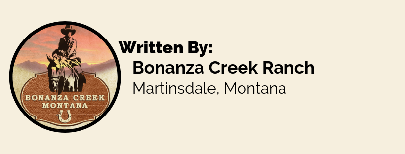 Written by Bonanza Creek Ranch